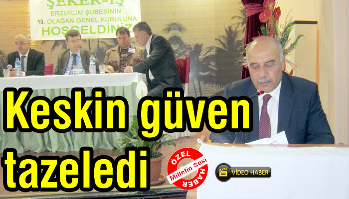 Metin Keskin güven tazeledi