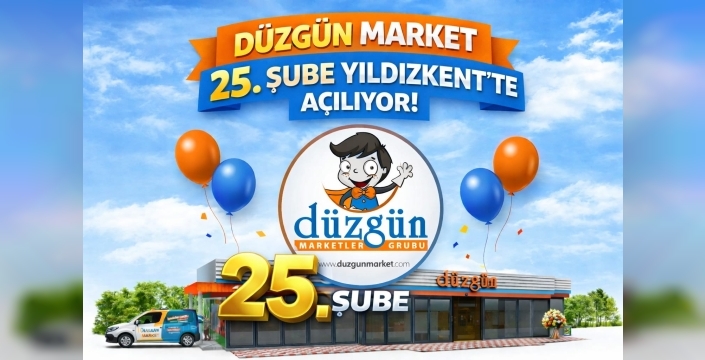Düzgün Marketler Grubu Yıldızkentte 25. şubesini açıyor 