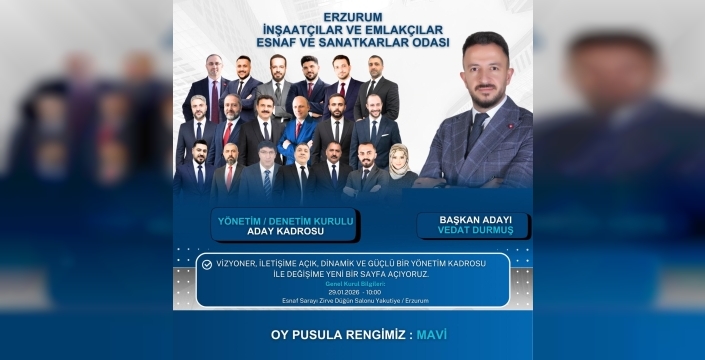 Erzurum İnşaatçılar ve Emlakçılar odasında vizyoner kadro sahaya indi